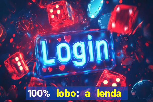 100% lobo: a lenda da pedra da lua 2 temporada